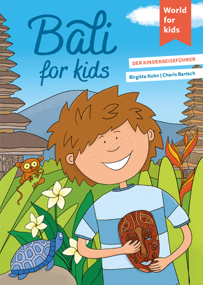 Bali for kids von Bartsch,  Charis, Kuhn,  Birgitta