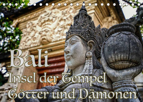 Bali – Insel der Tempel, Götter und Dämonen (Tischkalender 2023 DIN A5 quer) von Marufke,  Thomas