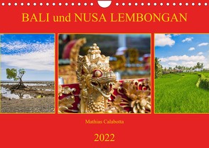 Bali und Nusa LembonganAT-Version (Wandkalender 2022 DIN A4 quer) von Calabotta,  Mathias