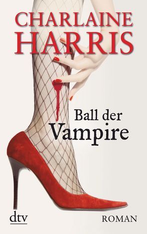 Ball der Vampire von Harris,  Charlaine, Mümmler,  Britta