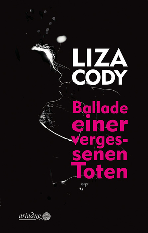 Ballade einer vergessenen Toten von Cody,  Liza, Grundmann,  Martin