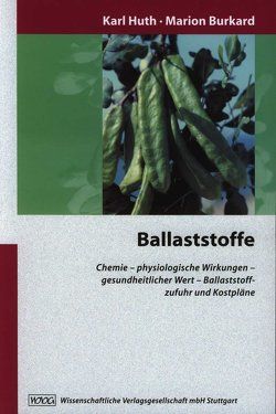 Ballaststoffe von Burkard,  Marion, Huth,  Karl