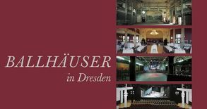 Ballhäuser in Dresden von Helas,  Volker, Kukula,  Ralf