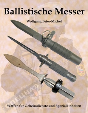 Ballistische Messer von Peter-Michel,  Wolfgang