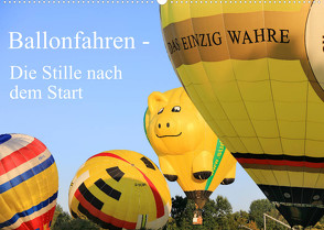 Ballonfahren – Die Stille nach dem Start (Wandkalender 2022 DIN A2 quer) von Gayde,  Frank