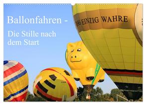 Ballonfahren – Die Stille nach dem Start (Wandkalender 2024 DIN A2 quer), CALVENDO Monatskalender von Gayde,  Frank