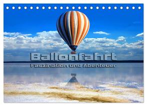 Ballonfahrt – Faszination und Abenteuer (Tischkalender 2024 DIN A5 quer), CALVENDO Monatskalender von Bleicher,  Renate