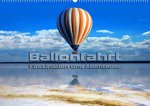 Ballonfahrt – Faszination und Abenteuer (Wandkalender 2023 DIN A2 quer) von Bleicher,  Renate