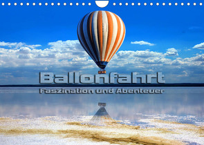 Ballonfahrt – Faszination und Abenteuer (Wandkalender 2023 DIN A4 quer) von Bleicher,  Renate