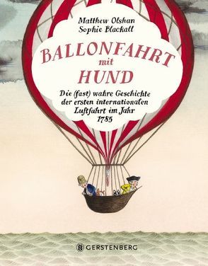 Ballonfahrt mit Hund von Blackall,  Sophie, Flegler,  Leena, Olshan,  Matthew