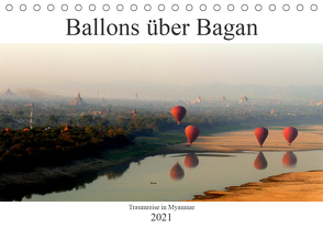 Ballons über Bagan (Tischkalender 2021 DIN A5 quer) von Brumma / Jacky-fotos,  Jacqueline