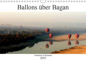 Ballons über Bagan (Wandkalender 2019 DIN A4 quer) von Brumma / Jacky-fotos,  Jacqueline