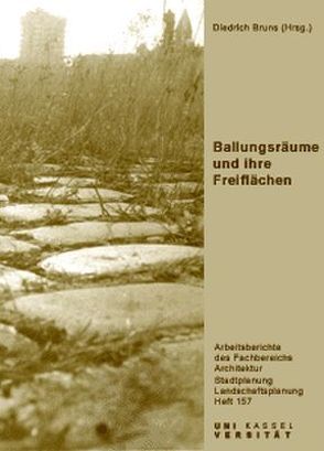 Ballungsräume und ihre Freiflächen von Bruns,  Diedrich, Jedelsky,  Brigitte, Lohrberg,  Frank, Lörzing,  Han, Schekahn,  Anke, Venturi,  Marco