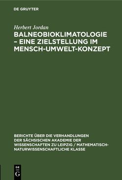 Balneobioklimatologie – Eine Zielstellung im Mensch-Umwelt-Konzept von Jordan,  Herbert