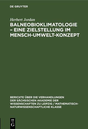 Balneobioklimatologie – Eine Zielstellung im Mensch-Umwelt-Konzept von Jordan,  Herbert