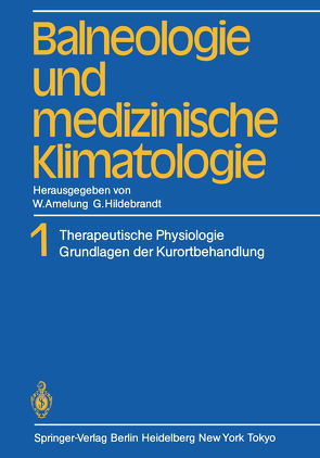 Balneologie und medizinische Klimatologie von Amelung,  W., Hildebrandt,  G.