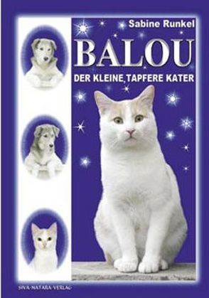 Balou. Der kleine, tapfere Kater von Runkel,  Sabine, Schmitt,  Dieter