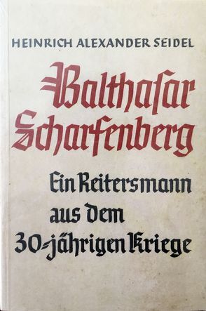 Balthasar Scharfenberg von Seidel,  Heinrich A., Wedmann,  Rudolf