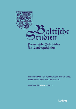 Baltische Studien, Pommersche Jahrbücher für Landesgeschichte. Band 99 NF von Biewer,  Ludwig, Ehricht,  Christoph, Gesellschaft für pommersche Geschichte,  Altertumskunde und Kunst e.V., Lebender,  Eberhard, Müller,  Matthias, Rohrbacher,  Hans-Rudolf, Schleinert,  Dirk, Schmidt,  Jürgen W., Schoebel,  Martin, Sobietzky,  Gerd, Thümmel,  Hans-Georg, Wächter,  Joachim, Wengler,  Theodor, Wochnik,  Fritz