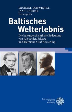 Baltisches Welterlebnis von Lukas,  Liina, Schwidtal,  Michael, Undusk,  Jaan