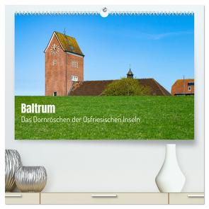 Baltrum – Das Dornröschen der Ostfriesischen Inseln (hochwertiger Premium Wandkalender 2024 DIN A2 quer), Kunstdruck in Hochglanz von Kalytta,  Ralf