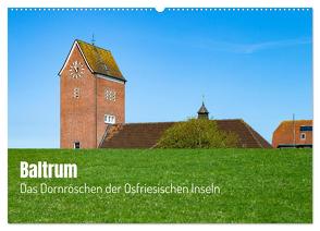 Baltrum – Das Dornröschen der Ostfriesischen Inseln (Wandkalender 2024 DIN A2 quer), CALVENDO Monatskalender von Kalytta,  Ralf