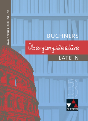 Bamberger Bibliothek / Bamberger Bibliothek Übergangslektüre 3 von Heinz,  Wolff-Rüdiger, Hey,  Gerhard, Utz,  Clement