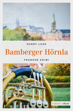 Bamberger Hörnla von Luck,  Harry