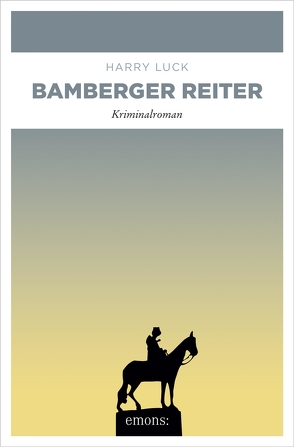 Bamberger Reiter von Luck,  Harry