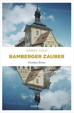 Bamberger Zauber von Luck,  Harry