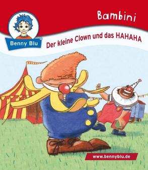 Bambini Der kleine Clown und das HAHAHA von Korth,  Olav, Koschewa,  Konstanze