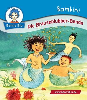 Bambini Die Brauseblubber Bande von Kiehl,  Carolin, Specht,  Gisela