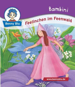 Bambini Feelinchen im Feenwald von Christof,  Annika, Dekundy,  Gosia