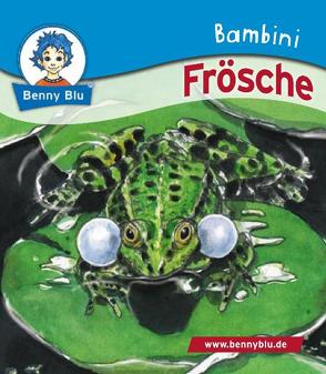 Bambini Frösche von Mayerhöfer,  Sonja, Ott,  Christine, Ott,  Harald, Tonn,  Dirk