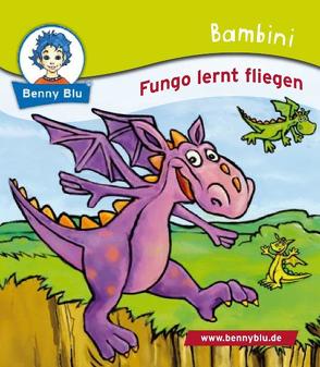 Bambini Fungo lernt fliegen von Koschewa,  Konstanze, Schlemper,  Holger