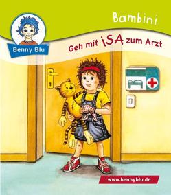 Bambini Geh mit ISA zum Arzt von Koschewa,  Konstanze, Schneider,  Steffen