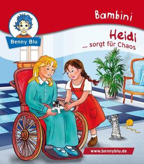 Bambini Heidi … sorgt für Chaos von Christof,  Annika, Grothues,  Angelika, Spyri,  Johanna