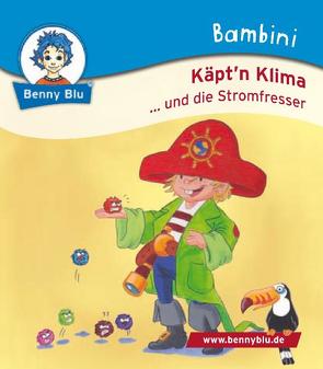 Bambini Käpt´n Klima …und die Stromfresser von Richter,  Tino, Wesner,  Katja