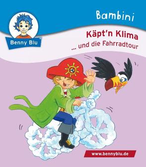 Bambini Käpt´n Klima … und die Fahrradtour von Rau,  Katja, Richter,  Tino