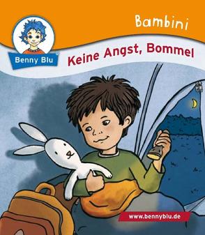 Bambini Keine Angst, Bommel von Hofmann,  Charlotte, Voll,  Catharina