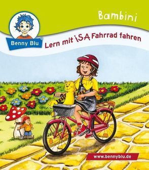 Bambini Lern mit ISA Fahrrad fahren von Koschewa,  Konstanze, Schneider,  Steffen