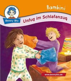 Bambini Unfug im Schlafanzug von Bachmann,  Andreas, Kiehl,  Carolin