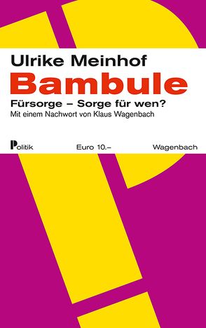 Bambule von Meinhof,  Ulrike Marie, Wagenbach,  Klaus