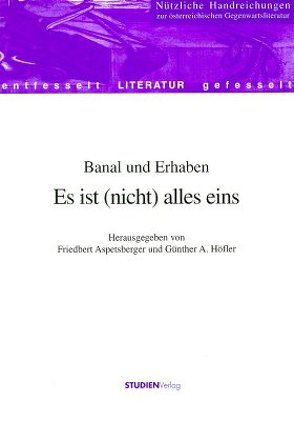 Banal und Erhaben von Aspetsberger,  Friedbert, Höfler,  Günter A.