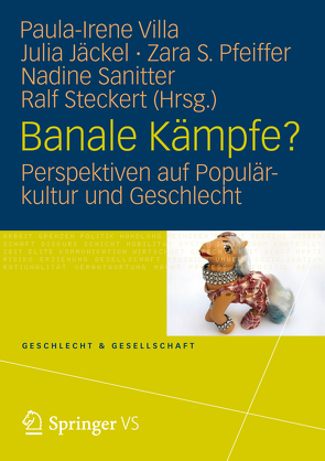 Banale Kämpfe? von Jäckel,  Julia, Pfeiffer,  Zara, Sanitter,  Nadine, Steckert,  Ralf, Villa,  Paula-Irene