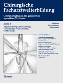 Band 1 (1.-3. Jahr der chirurgischen Weiterbildung) Allgemeinchirurgie, Thoraxc von Bause,  Hanswerner, Becker,  Almut, Faß,  Jürgen, Oestern,  Hans-Joerg, Rehner,  Manfred