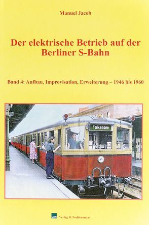 Band 4, Aufbau, Imrovisation, Erweiterung – 1946 bis 1960 von Jacob,  Manuel