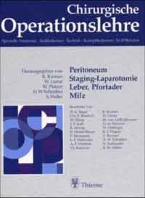 Band 5: Peritoneum, Staging-Laparotomie, Leber, Pfortader, Milz von Beger,  Hans-Günther, Kremer,  Karl, Platzer,  Werner, Schreiber,  Hans-Wilhelm, Weller,  Siegfried