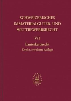 Band V/1: Wettbewerbsrecht von David,  Lucas, Guyet (†),  Jacques, Maday,  Denis C., Müller,  Jürg, Rauber,  Georg, Streuli-Youssef,  Magda, von Büren,  Roland