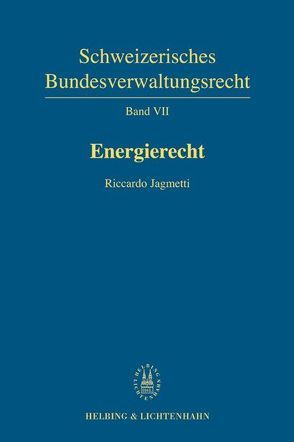 Band VII: Energierecht von Jagmetti,  Riccardo